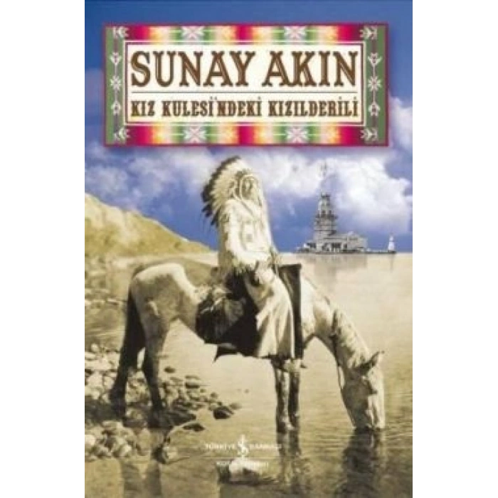 Kız Kulesi’ndeki Kızılderili