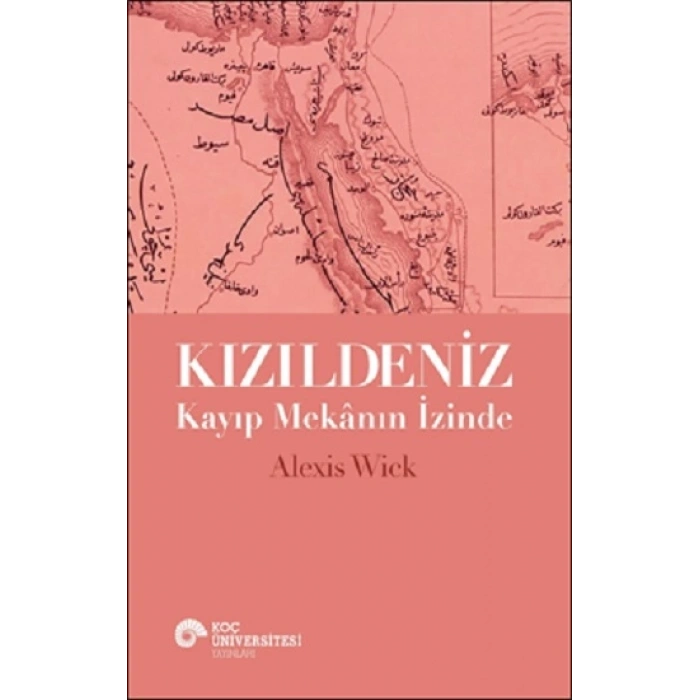 Kızıldeniz - Kayıp Mekanın İzinde