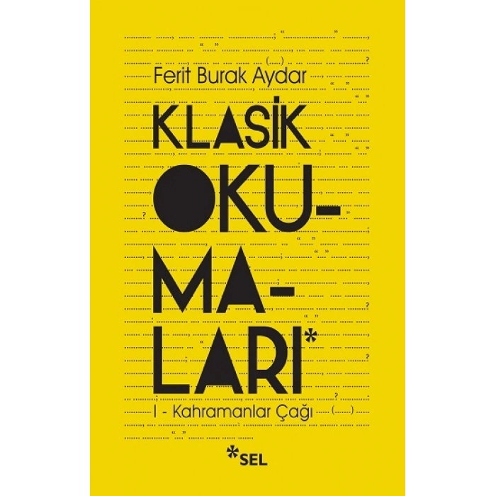Klasik Okumaları-ı - Kahramanlar Çağı