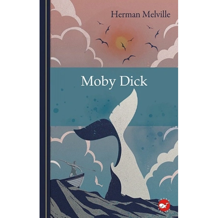 Klasikleri Okuyorum: Moby Dick (ciltli)