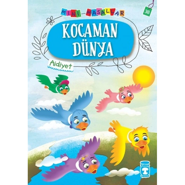 Kocaman Dünya - Mini Masallar 4