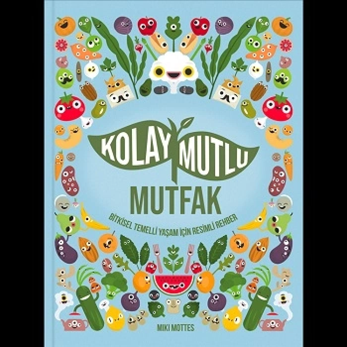 Kolay Mutlu Mutfak (ciltli)