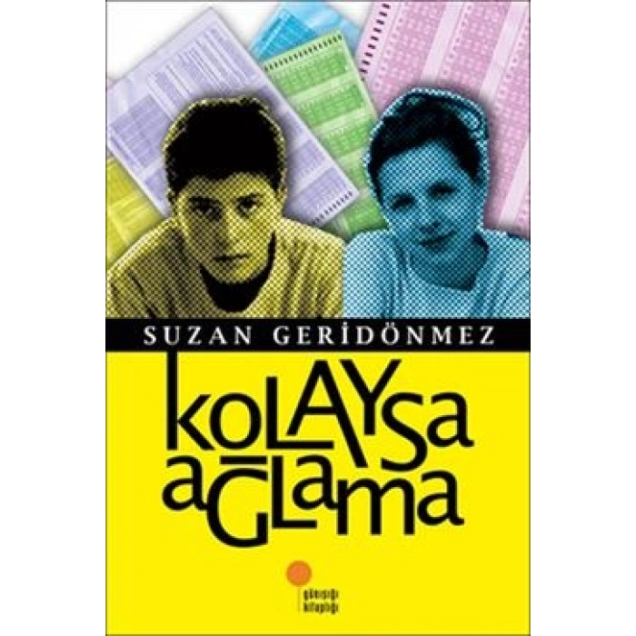 Kolaysa Ağlama
