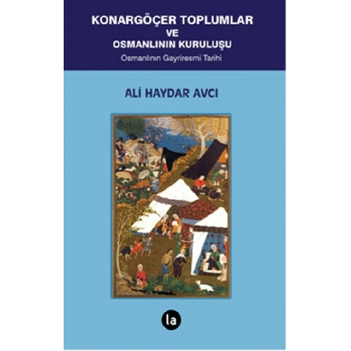 Konargöçer Toplumlar Ve Osmanlının Kuruluşu