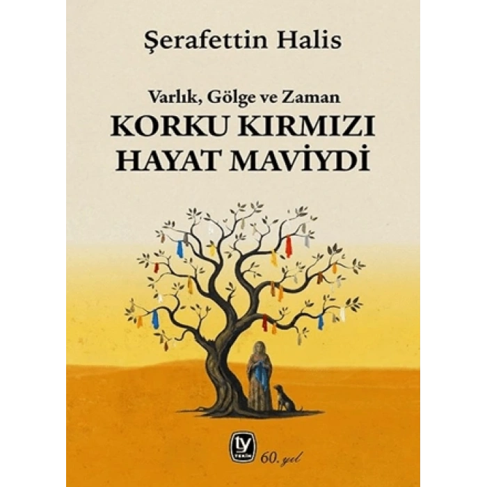Korku Kırmızı Hayat Maviydi