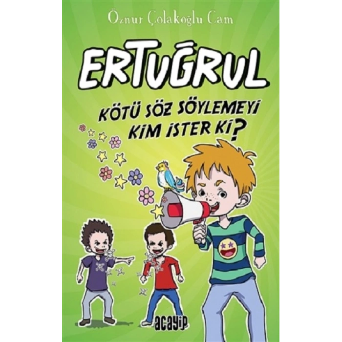 Kötü Söz Söylemeyi Kim İster Ki? - Ertuğrul