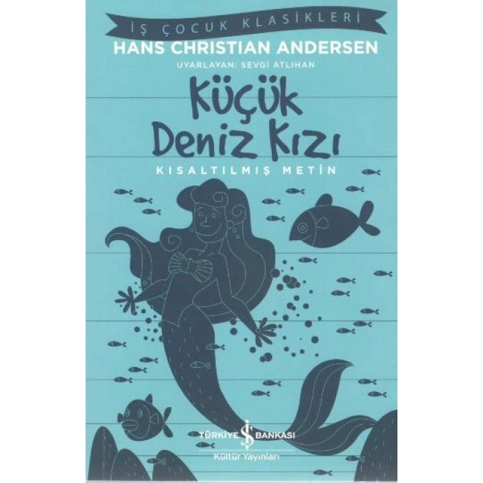 Küçük Deniz Kızı (kısaltılmış Metin) 100 Temel Eser
