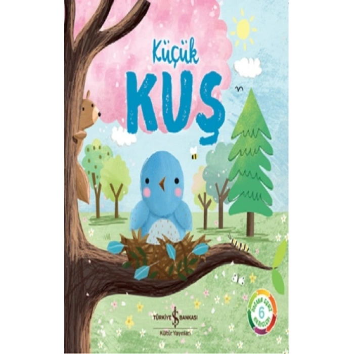 Küçük Kuş - Doğanın Eşsiz Hikayeleri