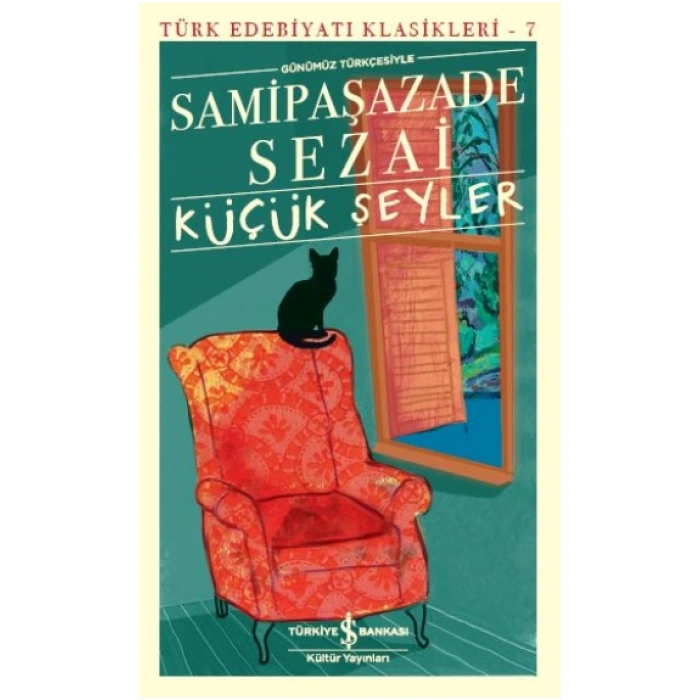 Küçük Şeyler (günümüz Türkçesiyle)