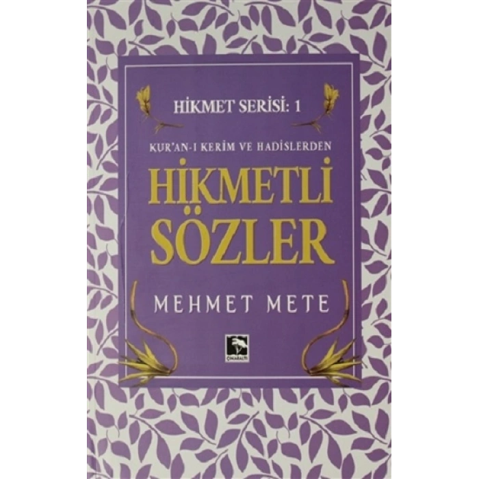 Kuran-ı Kerim Ve Hadislerden Hikmetli Sözler
