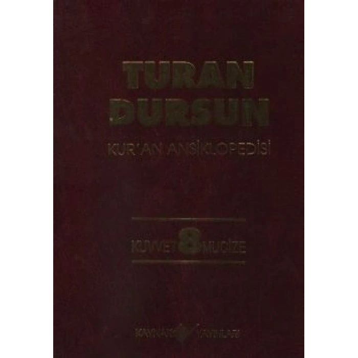 Kur’an Ansiklopedisi Cilt: 8 Kuvvet -mucize