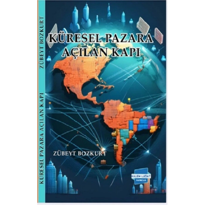 Küresel Pazara Açılan Kapı