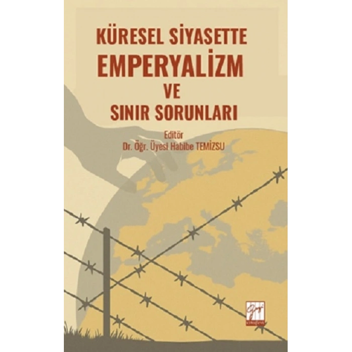 Küresel Siyasette Emperyalizm Ve Sınır Sorunları