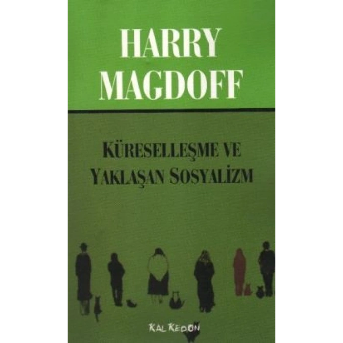 Küreselleşme Ve Yaklaşan Sosyalizm