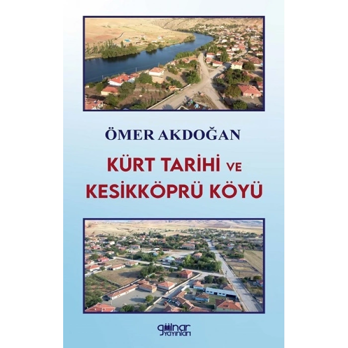 Kürt Tarihi Ve Kesikköprü Köyü