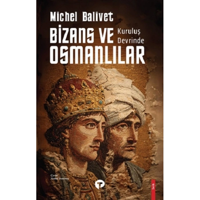 Kurtuluş Devrinde Bizans Ve Osmanlılar