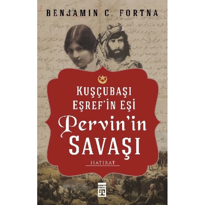 Kuşçubaşı Eşrefin Eşi Pervinin Savaşı