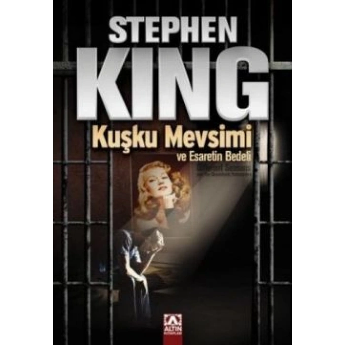 Kuşku Mevsimi Ve Esaretin Bedeli