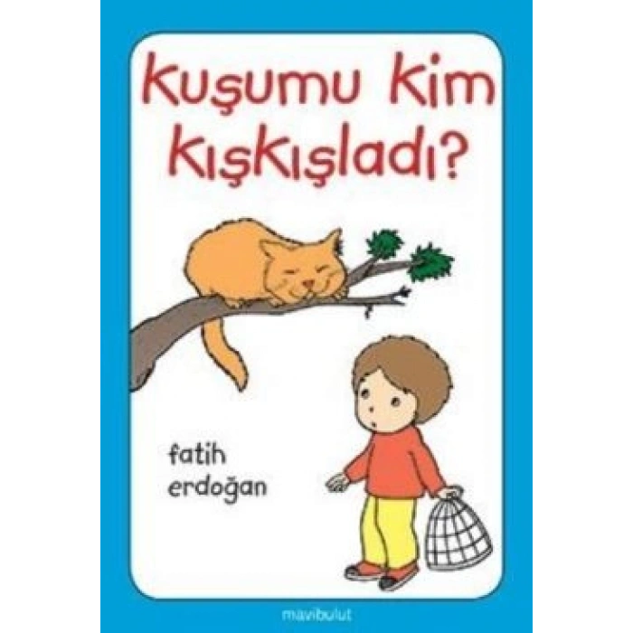 Kuşumu Kim Kışkışladı?...