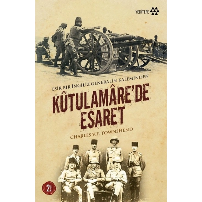 Kutulamare’de Esaret : Esir Bir İngiliz Generalin Kaleminden