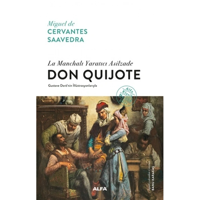 La Manchalı Yaratıcı Asilzade - Don Quijote (ciltli)
