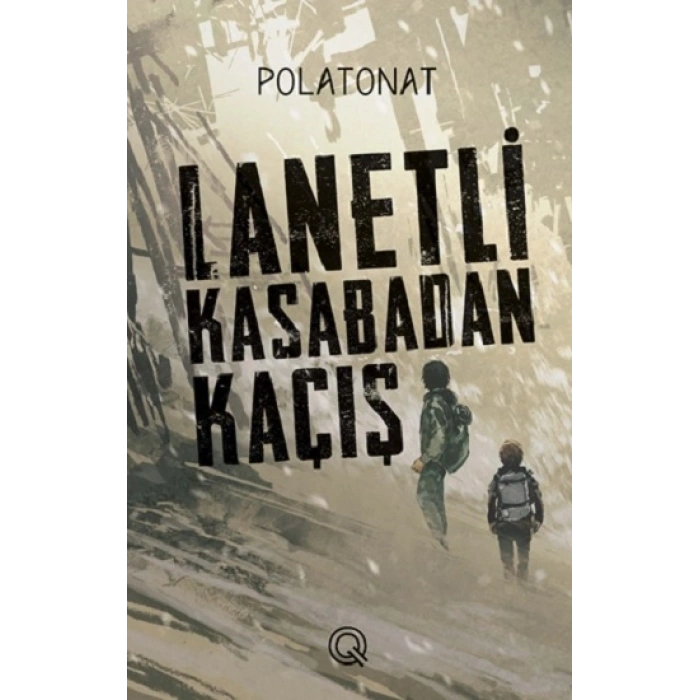 Lanetli Kasabadan Kaçış