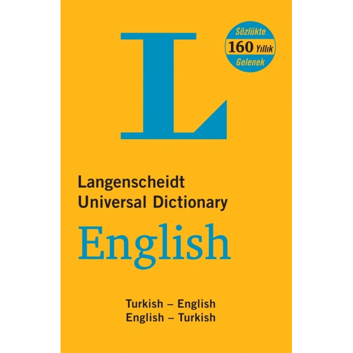 Langenscheidt’s Universal Dictionary English - Turkish / Turkish - English New And Revised Edition