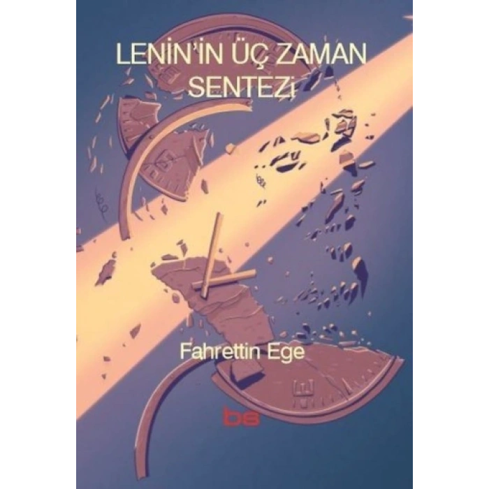 Lenin’in Üç Zaman Sentezi