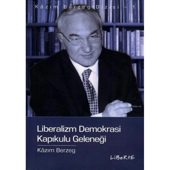 Liberalizm Demokrasi  Kapıkulu Geleneği