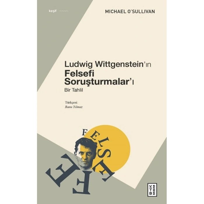 Ludwig Wittgenstein’ın Felsefi Soruşturmalar’ı