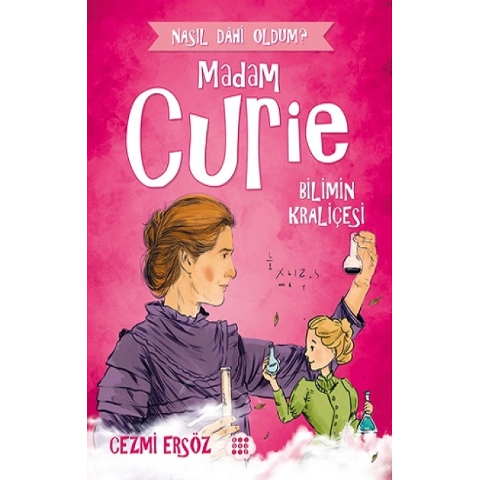 Madam Curie-bilimin Kraliçesi