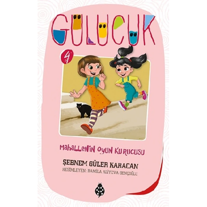 Mahallenin Oyun Kurucusu - Gülücük 4
