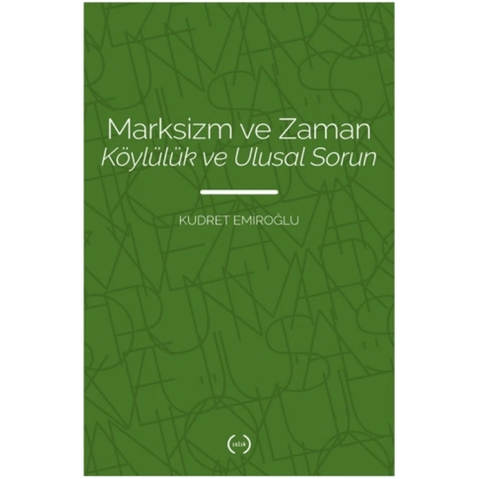 Marksizm Ve Zaman - Köylülük Ve Ulusal Sorun