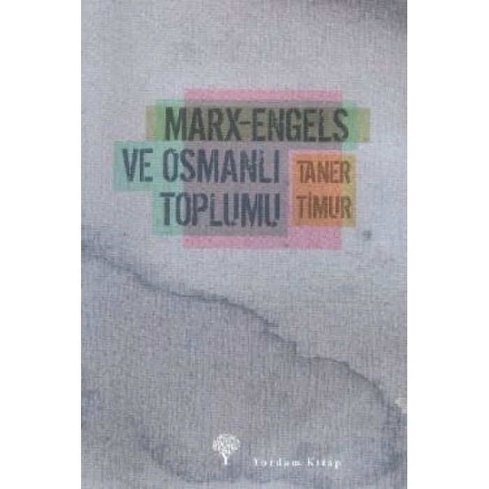 Marx-engels Ve Osmanlı Toplumu