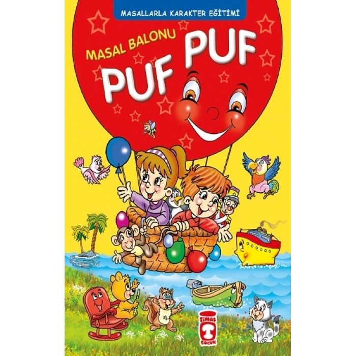 Masal Balonu Puf Puf - Masallarla Karakter Eğitimi (fleksi Cilt)