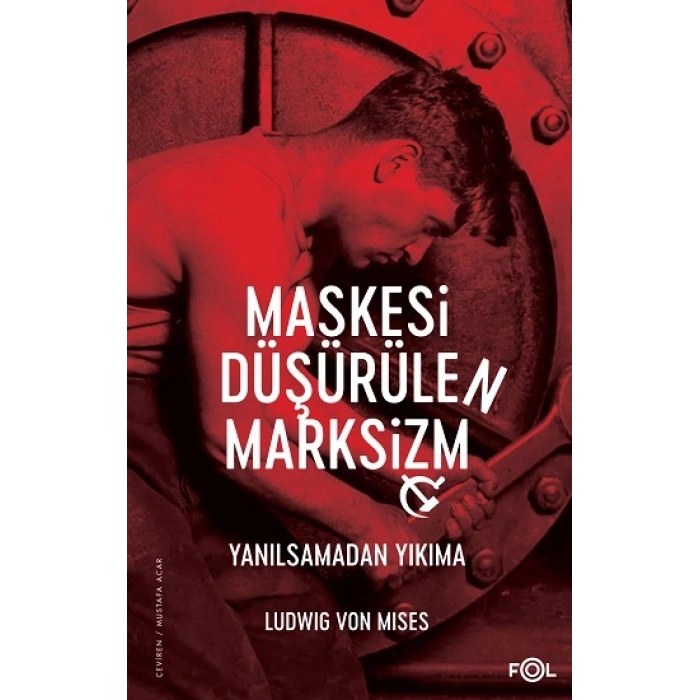 Maskesi Düşürülen Marksizm –yanılsamadan Yıkıma