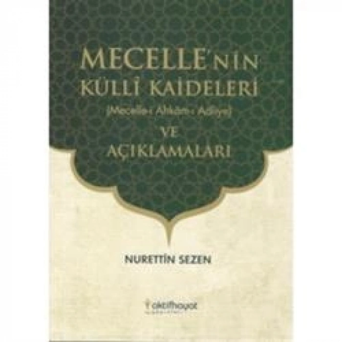 Mecellenin Külli Kaideleri Ve Açıklamaları