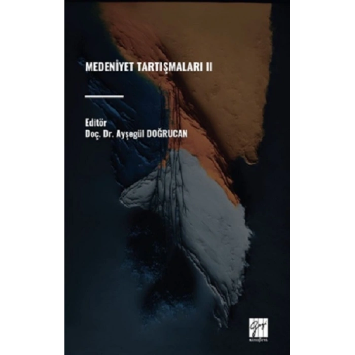 Medeniyet Tartışmaları Iı