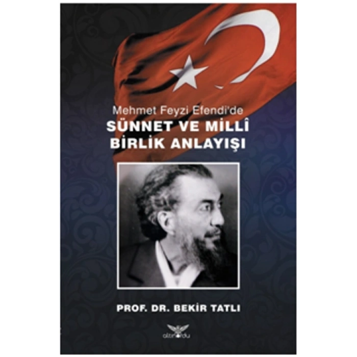 Mehmet Feyzi Efendi’de Sünnet Ve Milli Birlik Anlayışı