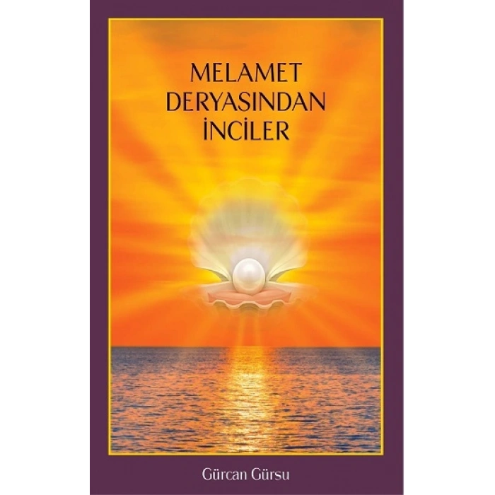 Melamet Deryasından İnciler