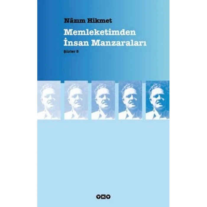 Memleketimden İnsan Manzaraları : Şiirler 5