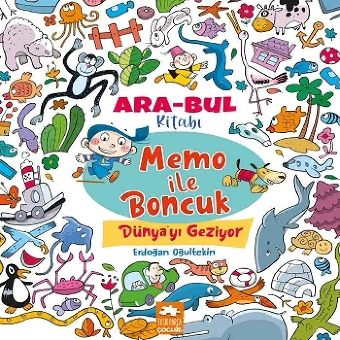 Memo İle Boncuk Dünya’yı Geziyor - Ara Bul Kitabı