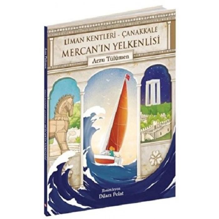 Mercan’ın Yelkenlisi (liman Kentleri – Çanakkale)