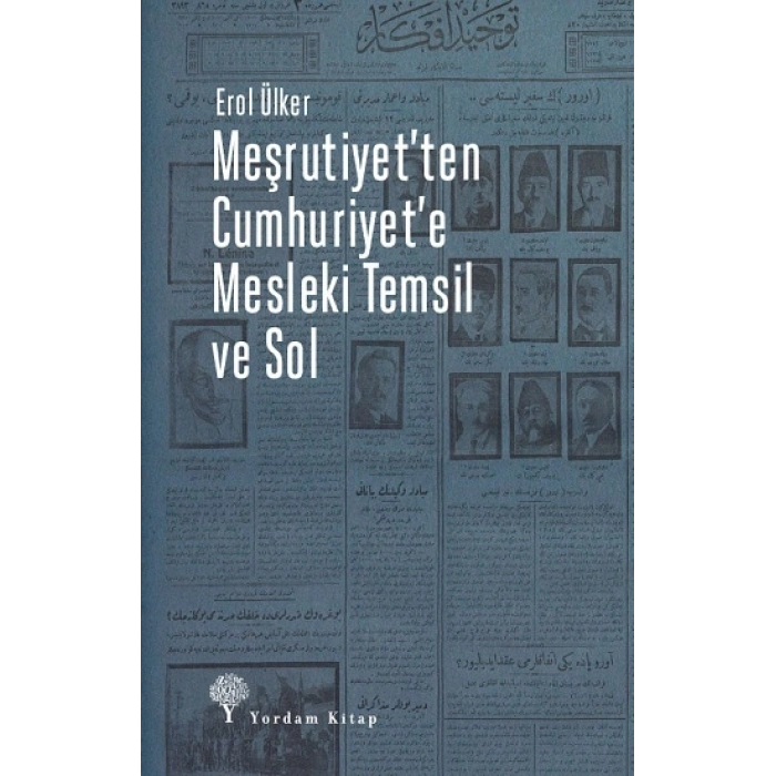 Meşrutiyetten Cumhuriyete Mesleki Temsil Ve Sol