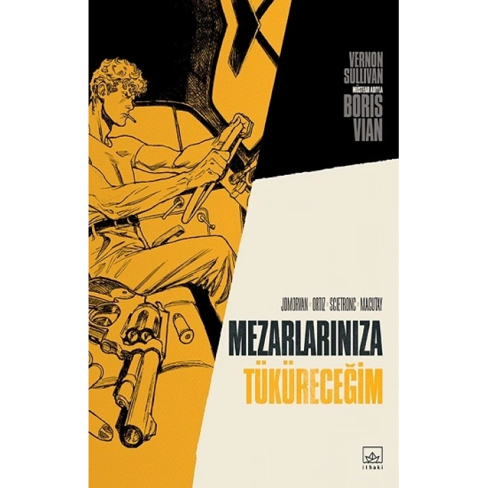 Mezarlarınıza Tüküreceğim