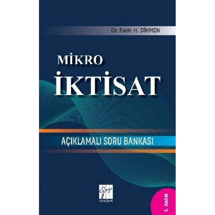 Mikro İktisat - Açıklamalı Soru Bankası