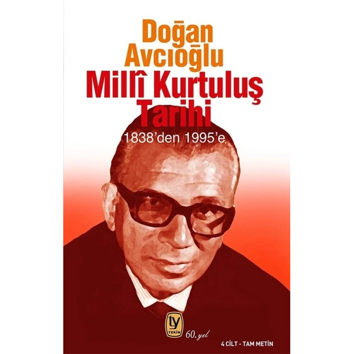 Milli Kurtuluş Tarihi 1838den 1995e 4 Cilt Tam Metin