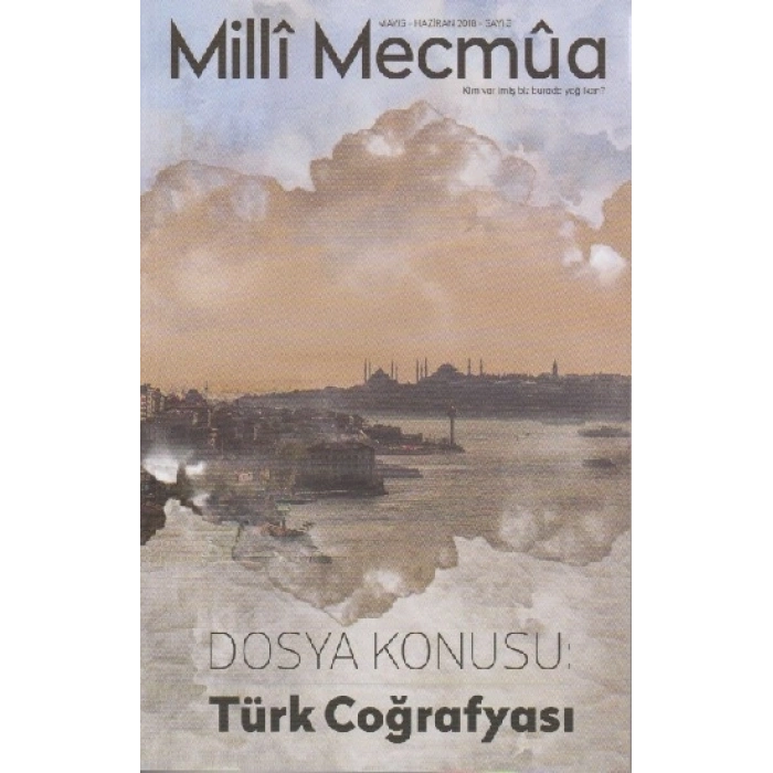 Milli Mecmua Sayı 3 / Mayıs - Haziran 2018