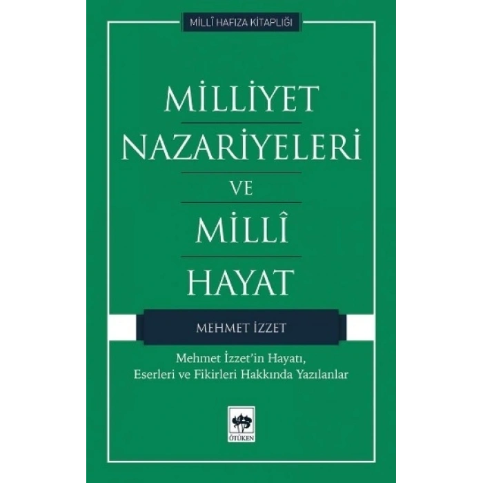 Milliyet Nazariyeleri Ve Milli Hayat