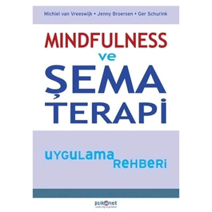 Mindfulness Ve Şema Terapi Uygulama Rehberi